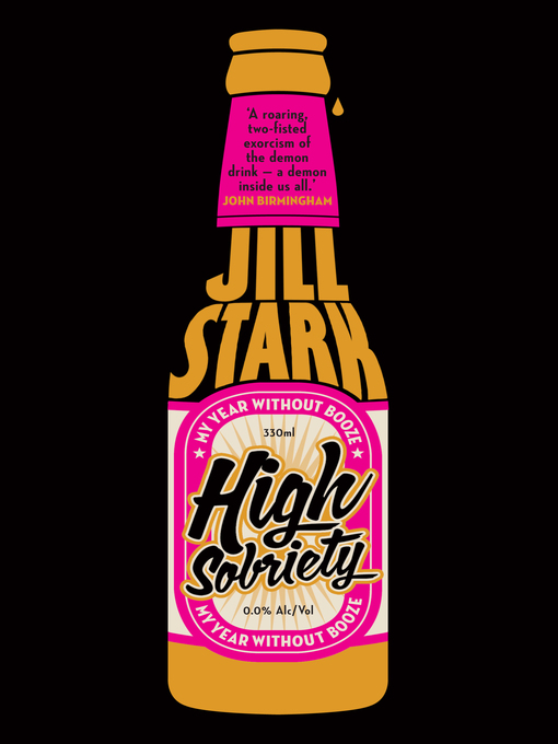 Title details for High Sobriety by Jill Stark - Available